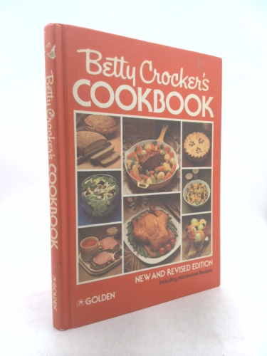 Betty Crocker's Cookbook: New and Revised Edition