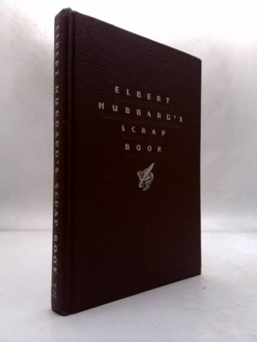 Elbert Hubbard's Scrap Book