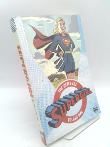 Supergirl: The Silver Age Vol. 1 (Action Comics