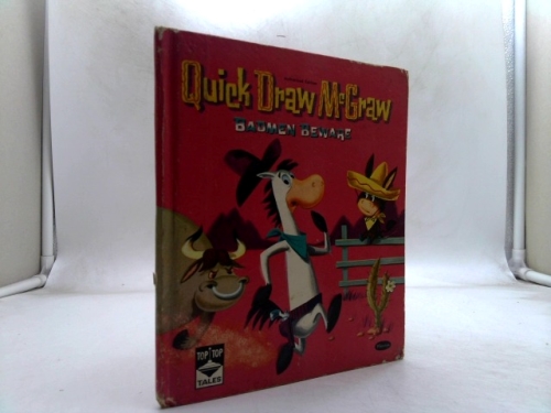 Quick Draw McGraw: Badmen Beware