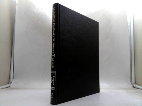 Installing football's Wishbone T attack,