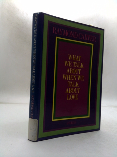 What We Talk About When We Talk About Love