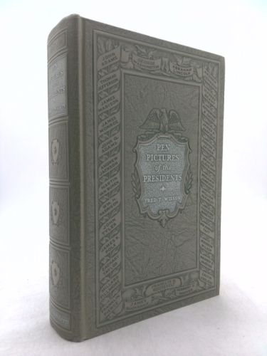 Pen pictures of the presidents,