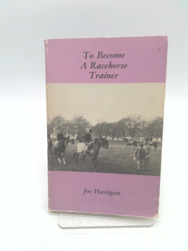 To become a racehorse trainer