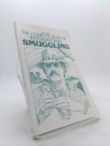 The Complete Book of International Smuggling