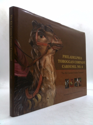 Philadelphia Toboggan Company Carousel No. 6: The Kit Carson County Carousel