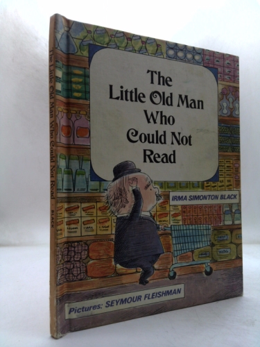 The Little Old Man Who Could Not Read