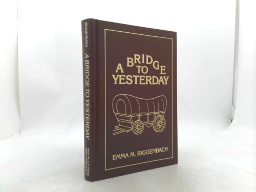 A bridge to yesterday: An early history of Monte Vista, Colorado