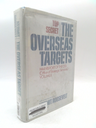 War Report Of The O.S.S. (Office of Strategic Services)