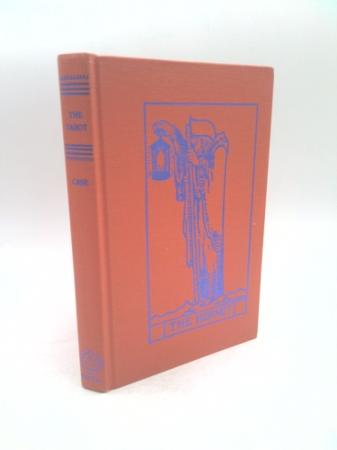 The Tarot: A Key to the Wisdom of the Ages