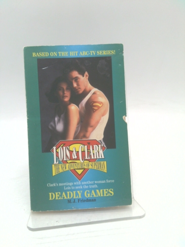 Deadly Games (The New Adventures of Superman, No 3)