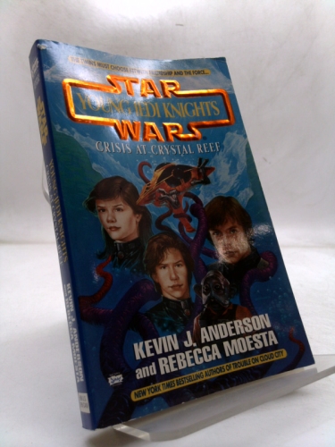 Crisis at Crystal Reef (Star Wars: Young Jedi Knights, #14)