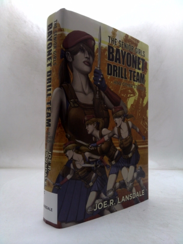 The Senior Girls Bayonet Drill Team and Other Stories