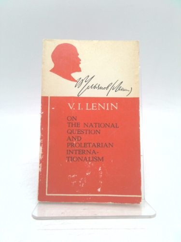 On the National Question and Proletarian Internationalism