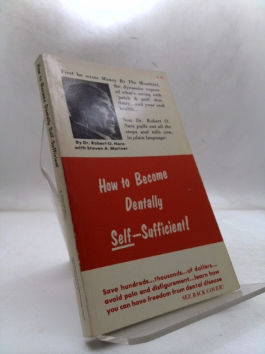 How to Become Dentally Self-Sufficient