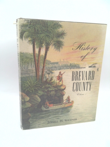 History of Brevard County, Vol. 1