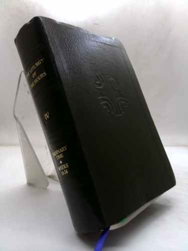 Liturgy of the Hours (Vol. 4): Volume IV: Ordinary Time Weeks 18-34 Book Cover