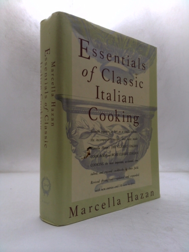 Essentials of Classic Italian Cooking: A Cookbook
