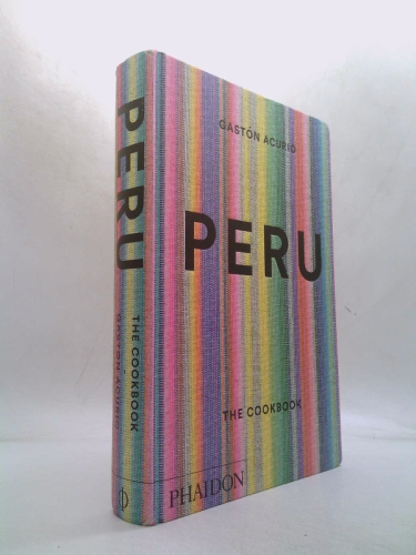 Peru: The Cookbook