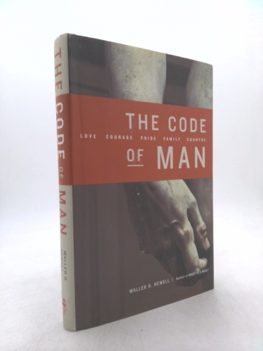 The Code of Man: Love Courage Pride Family Country