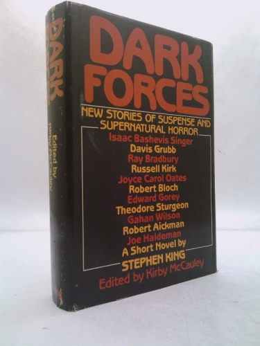 Dark Forces: New Stories of Suspense and Supernatural Horror