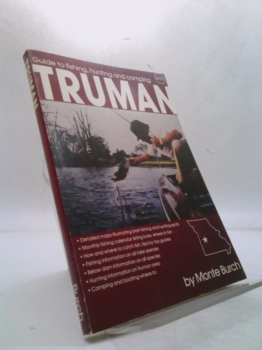 Truman: Guide to Fishing, Hunting and Camping