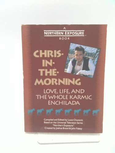 Chris-In-The-Morning: Love, Life, and the Whole Karmic Enchilada Book Cover