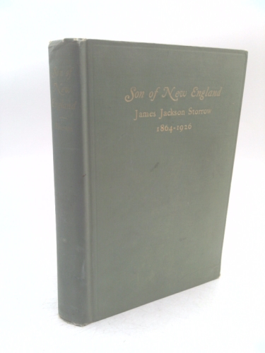 Son of New England: James Jackson Storrow, 1864-1926