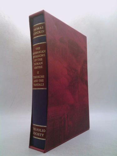The Barbarian Invasions of the Roman Empire: Volume VII (2 ), The Huns and the Vandals
