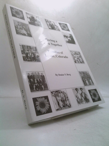 Piecing a Town Together Families of Lyons Colorado