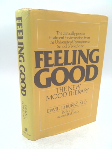 Feeling Good: The New Mood Therapy