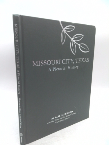 Missouri City, Texas: A Pictorial History