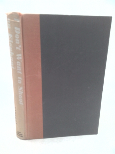 I Don't Want to Shoot an Elephant