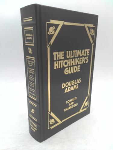 The Ultimate Hitchhiker's Guide: Complete and Unabridged