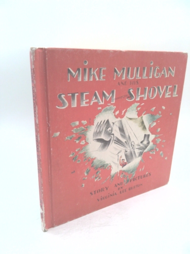 Mike Mulligan and His Steam Shovel.