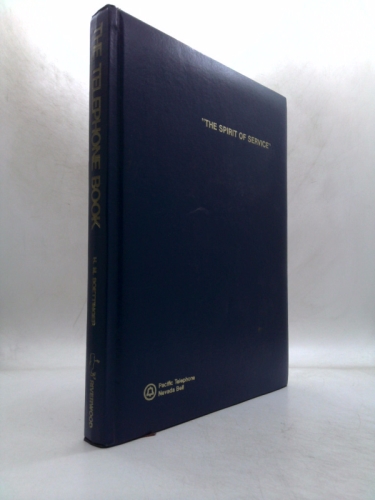 The Telephone Book Pacific Telephone Nevada Bell/ Special Limited Edition Second Edition the Spirit of Service, Bell, Watson, Vail and the American Life, 1876-1976 with Original Box Book Cover