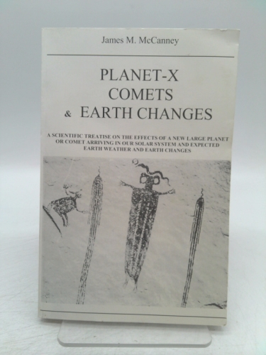Planet-X, Comets & Earth Changes