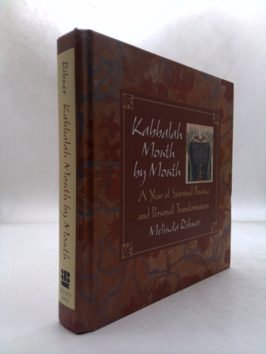 Kabbalah Month by Month: A Year of Spiritual Practice and Personal Transformation Book Cover