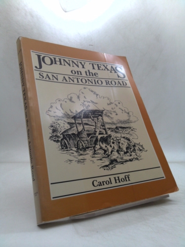 Johnny Texas on the San Antonio Road