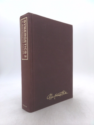 Synergetics 2. Further Explorations in the Geometry of Thinking