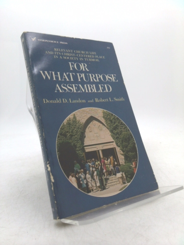 For What Purpose Assembled; a Study of the Congregation and Mission