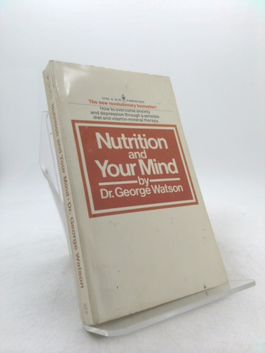 Nutrition and Your Mind - The Psychochemical Response