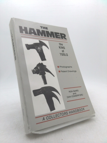 The Hammer: The King of Tools