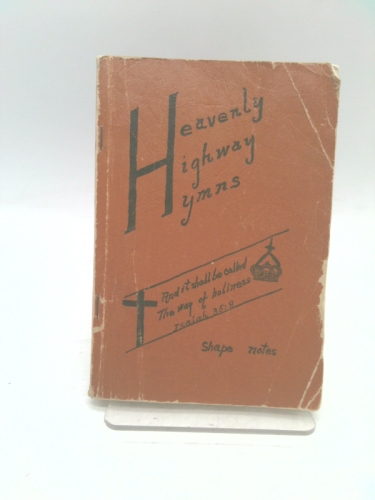 Heavenly Highway Hymns (Shape Notes) .