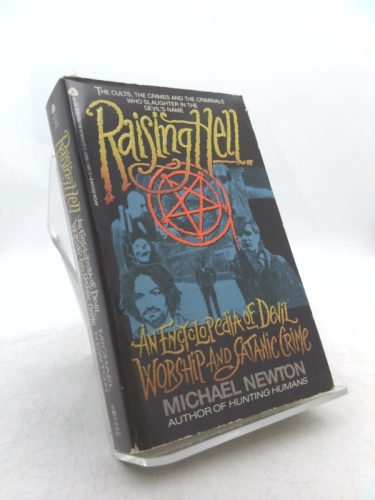 Raising Hell: An Encyclopedia of Devil Worship and Satanic Crime