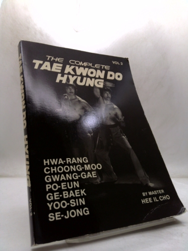 The Complete Tae Kwon Do Hyung, Vol. 2 Book Cover