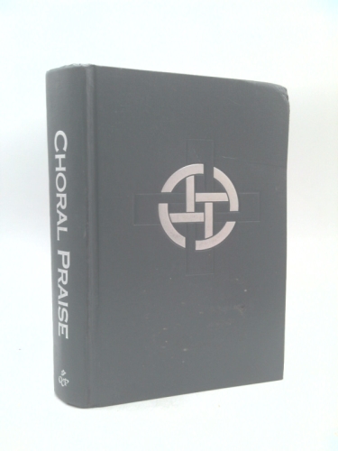 Choral Praise, 3rd Edition Book Cover