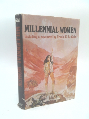 MILLENNIAL WOMEN: No One Said Forever; The Song of N'Sardi-el; Jubilee's Story; Mab Gallen Recalled; Phoenix in the Ashes; The Eye of the Heron