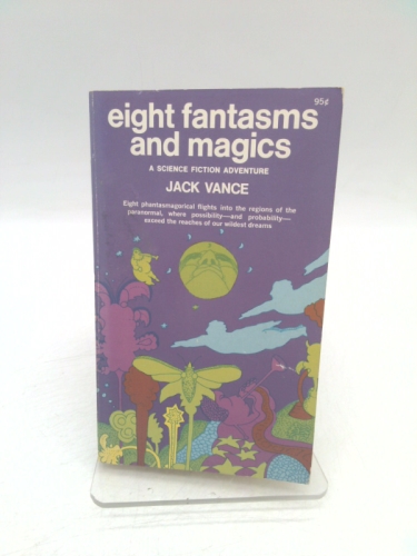 Eight Fantasms and Magics by Jack Vance by Jack Vance by Jack Vance by Jack Vance