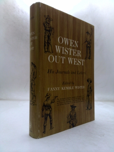 Owen Wister Out West: His Journals and Letters Book Cover